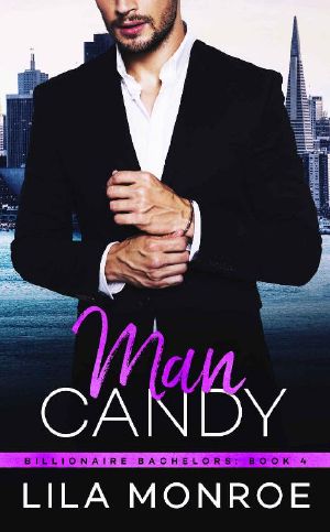 [Billionaire Bachelors 04] • Man Candy (Billionaire Bachelors Book 4)